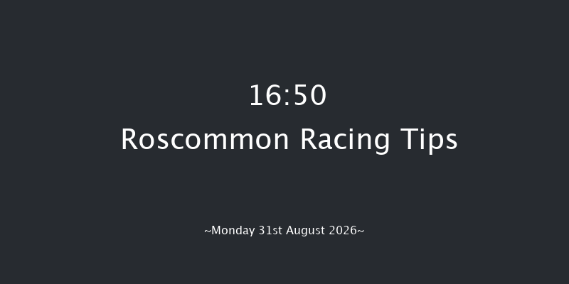 Roscommon 16-50 7f Tue 18th Aug 2026