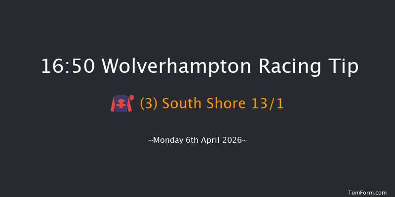 Wolverhampton 16-50 (Class 6) 6f Sat 4th Apr 2026