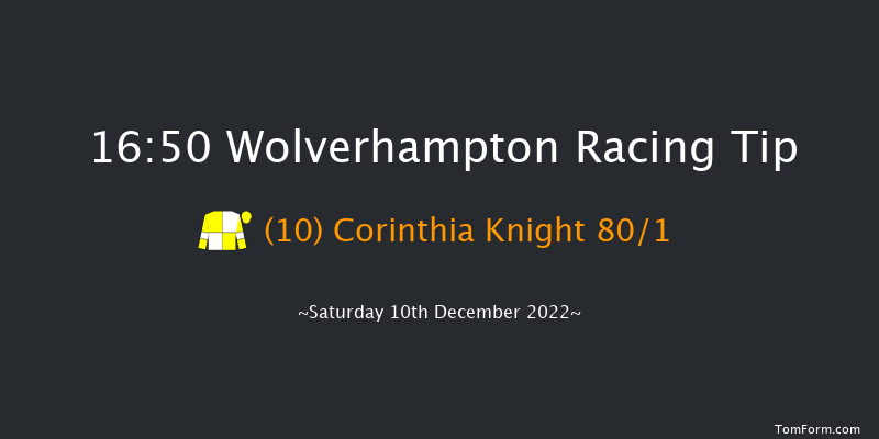 Wolverhampton 16:50 Handicap (Class 4) 6f Fri 9th Dec 2022