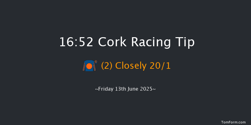 Cork 16-52 6f Tue 20th May 2025