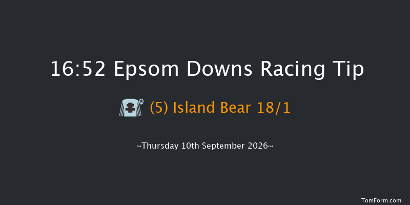 Epsom Downs 16-52 (Class 5) 8f Mon 31st Aug 2026