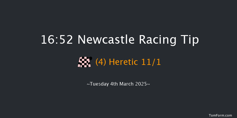 Newcastle  16:52 Handicap (Class 6) 8f Mon 3rd Mar 2025