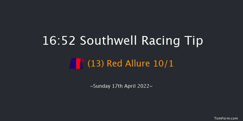Southwell 16:52 Handicap (Class 6) 6f Wed 13th Apr 2022