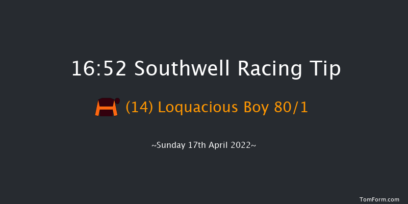Southwell 16:52 Handicap (Class 6) 6f Wed 13th Apr 2022