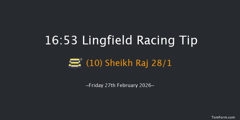 Lingfield 16-53 (Class 2) 8f Wed 25th Feb 2026