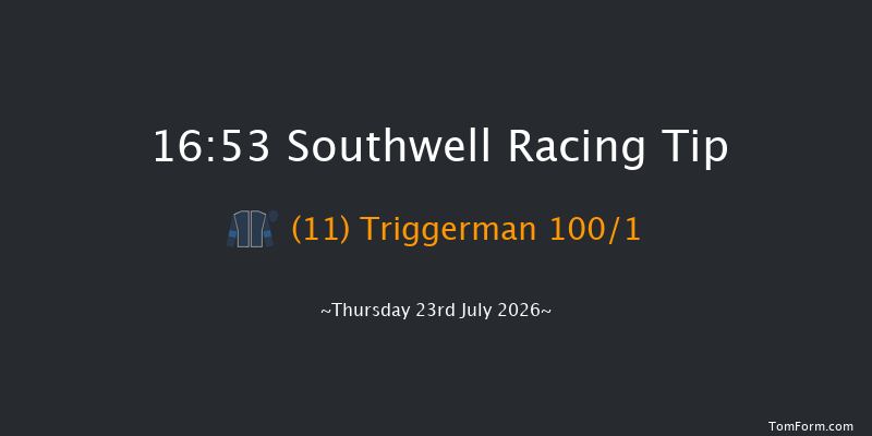 Southwell 16-53 (Class 5) 7f Sun 5th Jul 2026