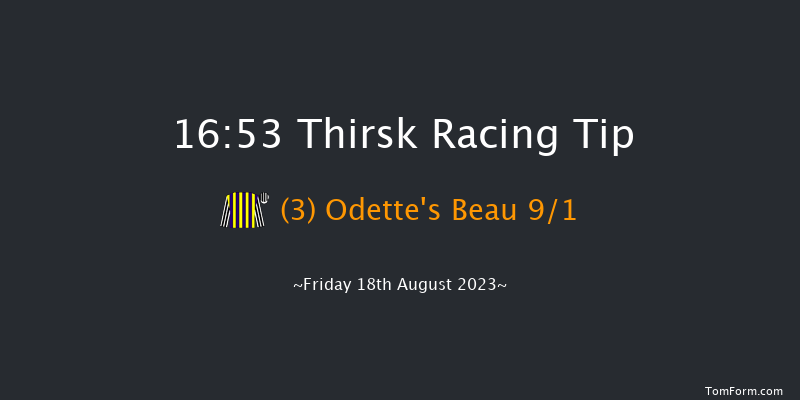 Thirsk 16:53 Stakes (Class 4) 7f Fri 11th Aug 2023
