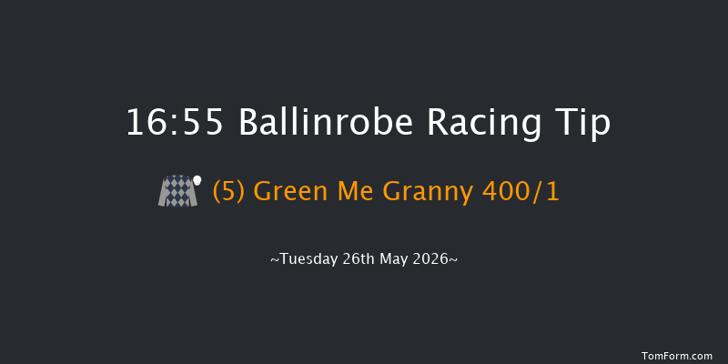 Ballinrobe 16-55 16f Mon 25th May 2026