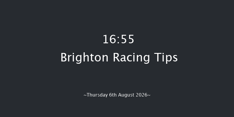 Brighton 16-55 (Class 6) 11f Wed 5th Aug 2026