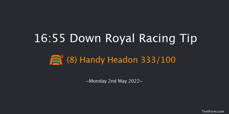 Down Royal 16:55 Conditions Chase 23f Thu 17th Mar 2022