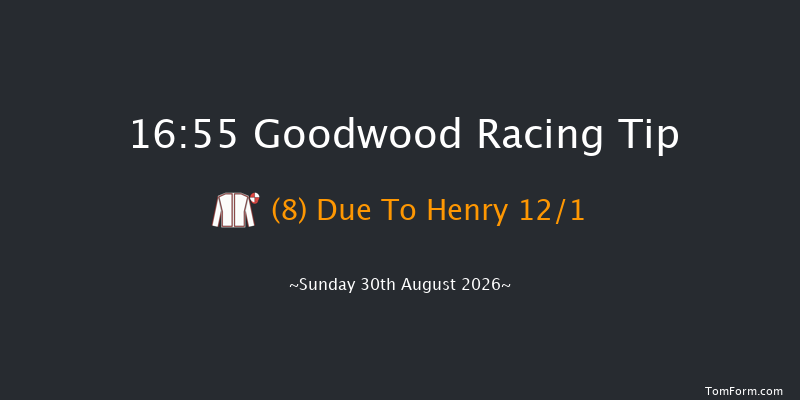 Goodwood 16-55 (Class 4) 9f Sat 29th Aug 2026