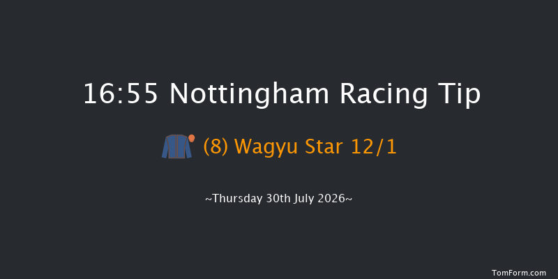 Nottingham 16-55 (Class 6) 6f Tue 21st Jul 2026