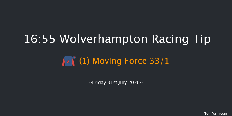 Wolverhampton 16-55 (Class 4) 6f Thu 30th Jul 2026