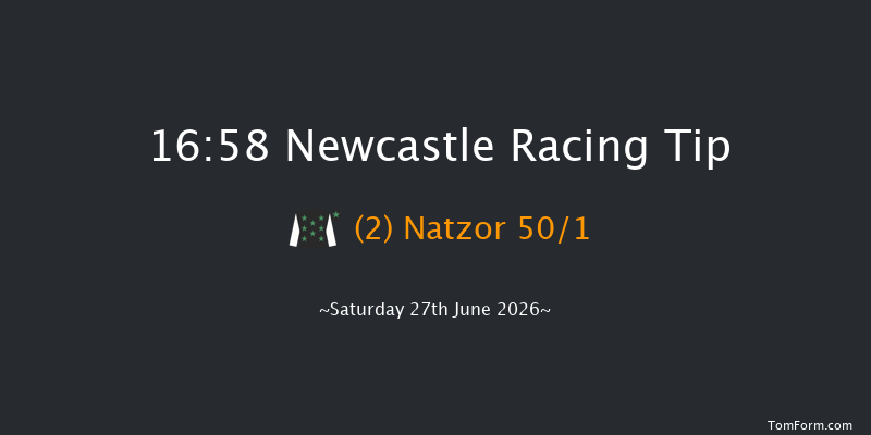 Newcastle 16-58 (Class 5) 12f Fri 26th Jun 2026