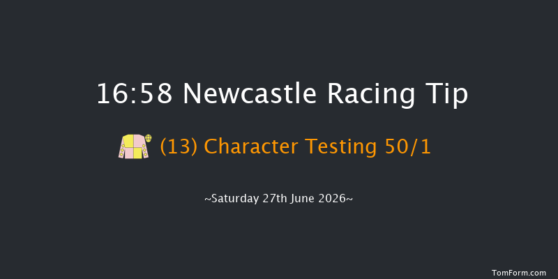 Newcastle 16-58 (Class 5) 12f Fri 26th Jun 2026