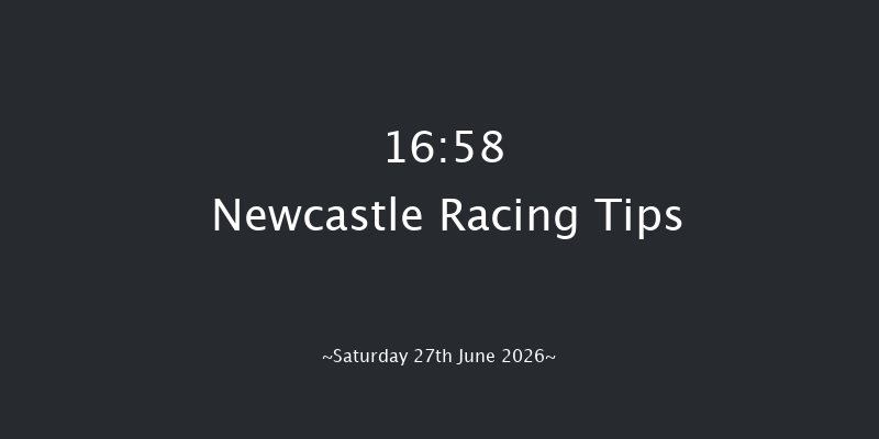 Newcastle 16-58 (Class 5) 12f Fri 26th Jun 2026