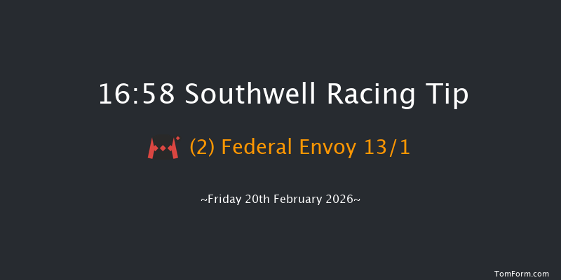 Southwell 16-58 (Class 5) 7f Wed 18th Feb 2026