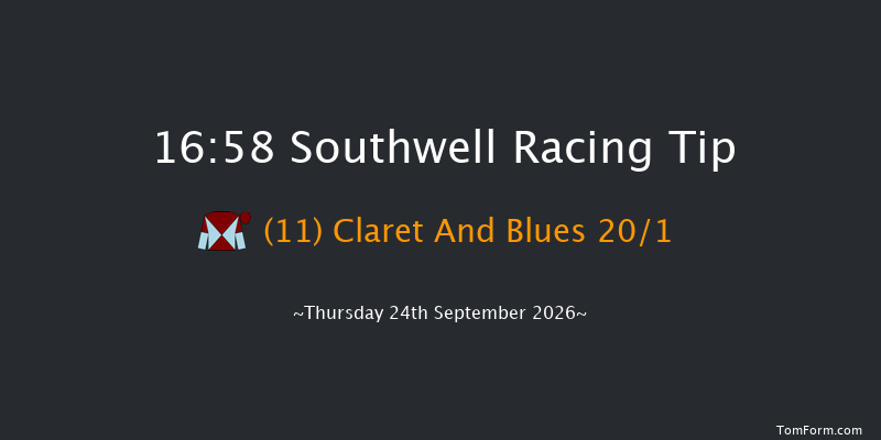 Southwell 16-58 (Class 6) 7f Tue 22nd Sep 2026