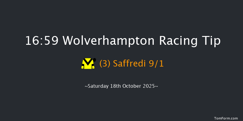 Wolverhampton 16-59 (Class 6) 6f Sat 11th Oct 2025