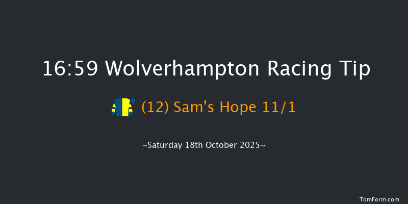 Wolverhampton 16-59 (Class 6) 6f Sat 11th Oct 2025