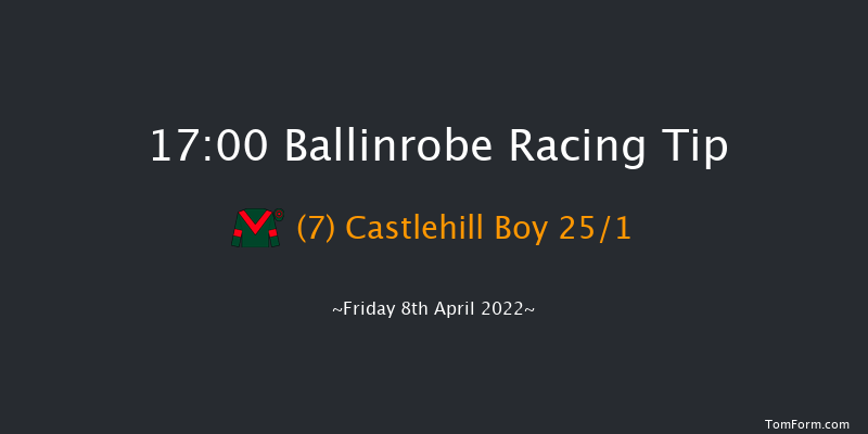 Ballinrobe 17:00 Maiden Hurdle 18f Tue 4th May 2021