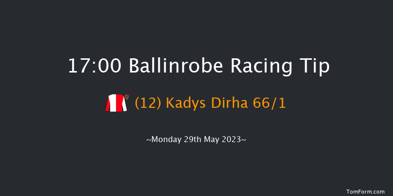 Ballinrobe 17:00 Maiden Hurdle 22f Tue 2nd May 2023