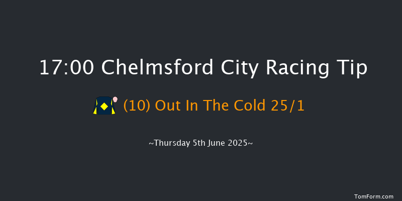 Chelmsford City 17-00 (Class 5) 6f Sun 1st Jun 2025