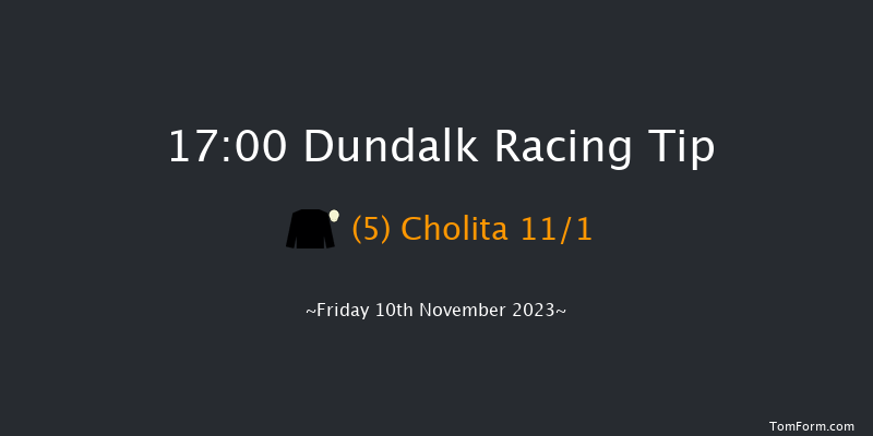Dundalk 17:00 Maiden 5f Wed 8th Nov 2023