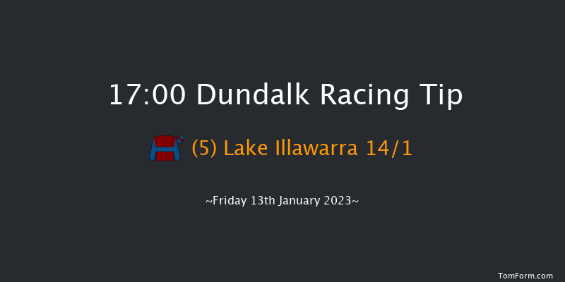 Dundalk 17:00 Handicap 7f Fri 6th Jan 2023