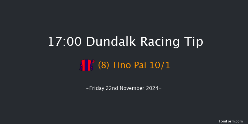 Dundalk  17:00 Handicap 5f Wed 20th Nov 2024