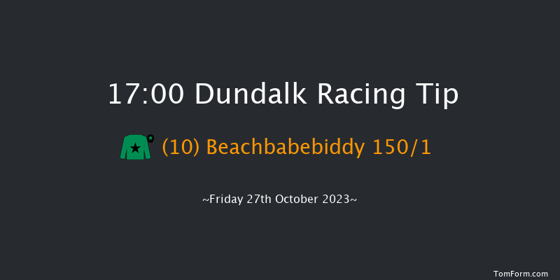 Dundalk 17:00 Claimer 7f Fri 20th Oct 2023