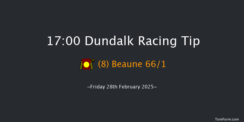 Dundalk  17:00 Handicap 7f Fri 21st Feb 2025