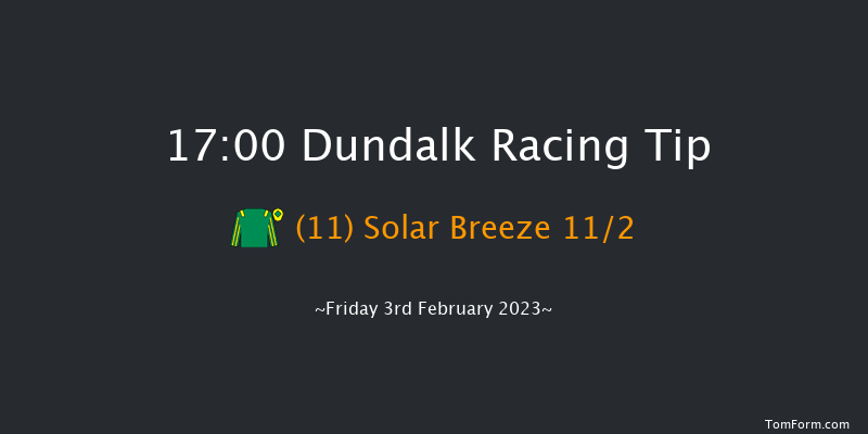 Dundalk 17:00 Maiden 8f Wed 1st Feb 2023