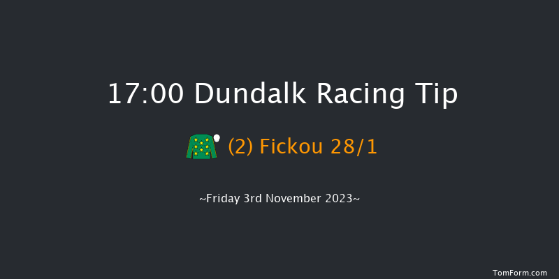 Dundalk 17:00 Maiden 5f Wed 1st Nov 2023