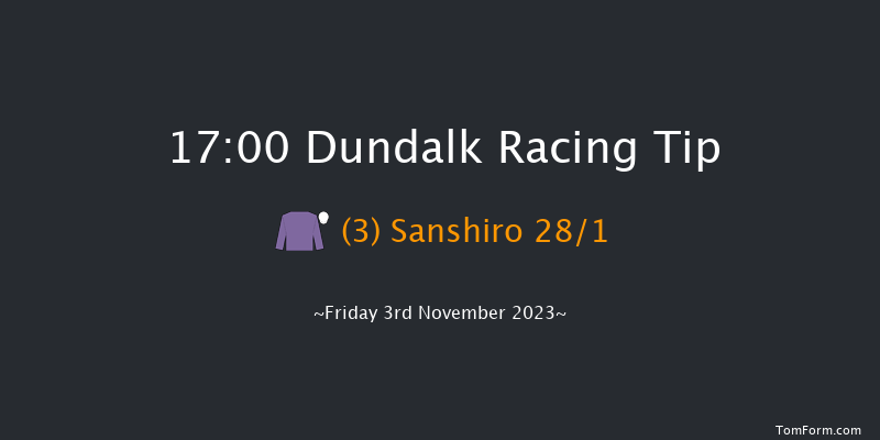 Dundalk 17:00 Maiden 5f Wed 1st Nov 2023
