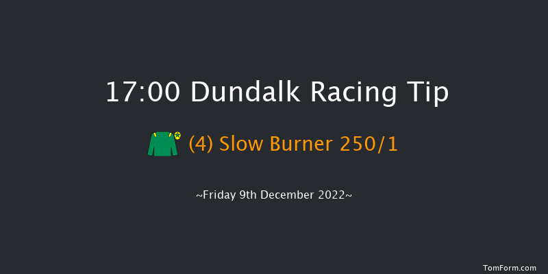 Dundalk 17:00 Stakes 5f Wed 7th Dec 2022