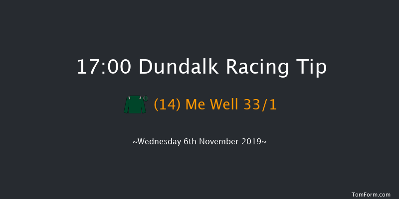 Dundalk 17:00 Handicap 8f Fri 1st Nov 2019
