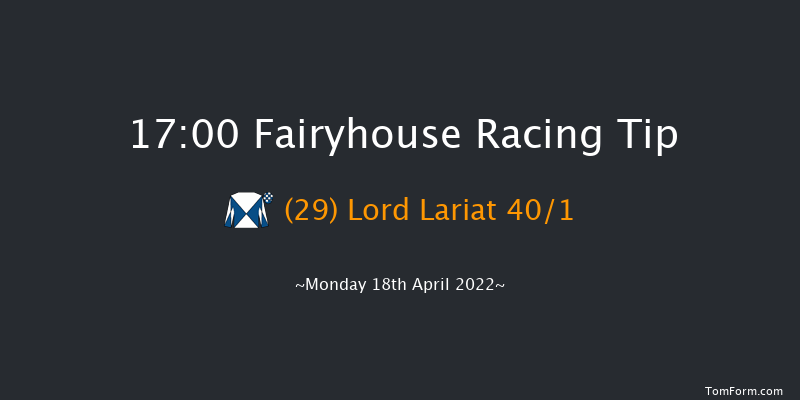 Fairyhouse 17:00 Handicap Chase 29f Sun 17th Apr 2022