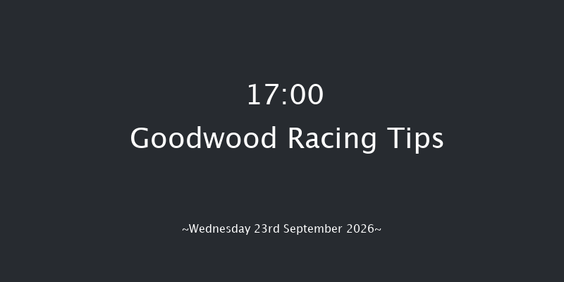 Goodwood 17-00 (Class 4) 6f Tue 8th Sep 2026