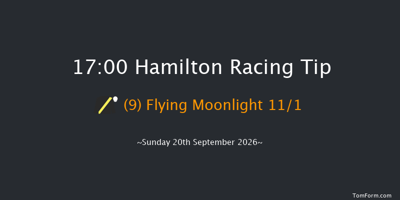 Hamilton 17-00 (Class 6) 12f Wed 2nd Sep 2026