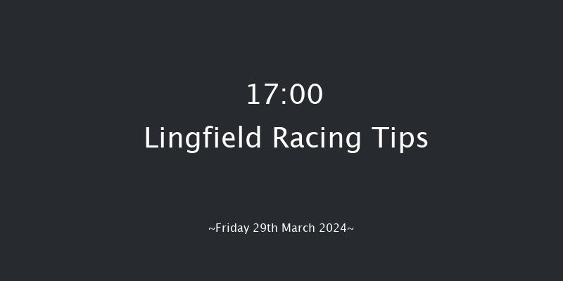 Lingfield  17:00 Handicap (Class 4) 6f Fri 22nd Mar 2024