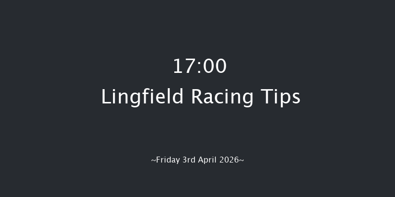 Lingfield 17-00 (Class 4) 12f Fri 27th Mar 2026
