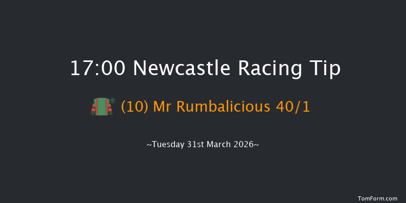 Newcastle 17-00 (Class 5) 20f Fri 27th Mar 2026