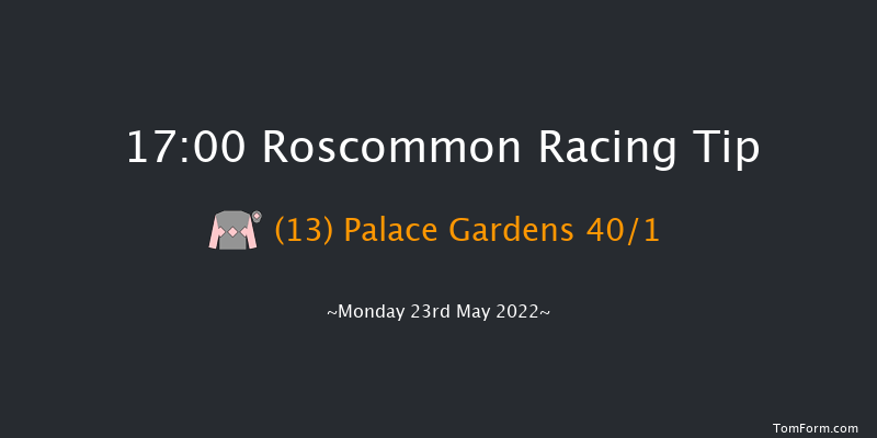 Roscommon 17:00 Maiden 7f Mon 9th May 2022
