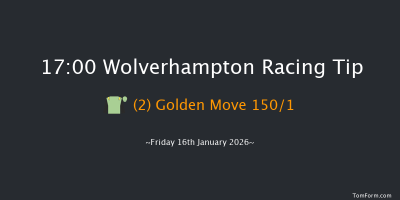 Wolverhampton 17-00 (Class 6) 9f Mon 12th Jan 2026