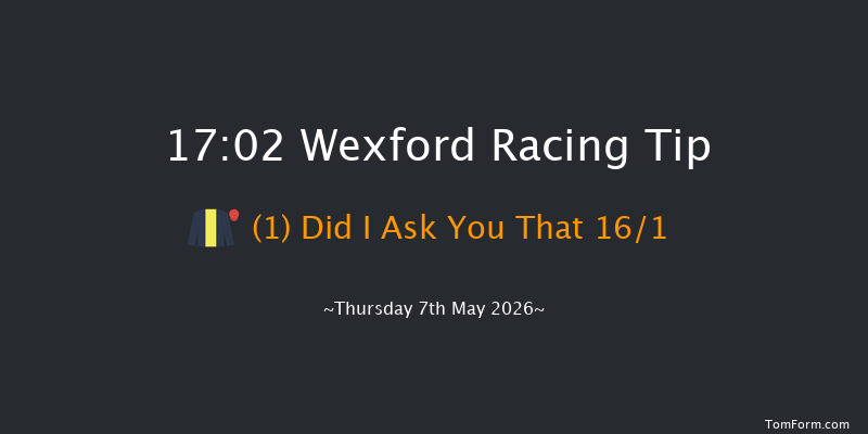 Wexford 17-02 16f Fri 10th Apr 2026