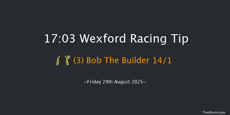 Wexford 17-03 16f Fri 8th Aug 2025
