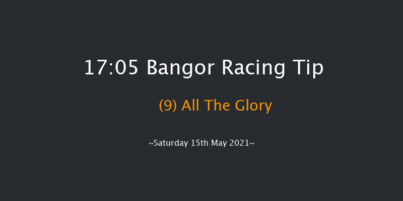 Bangor 17:05 NH Flat Race (Class 5) 17f Sat 17th Apr 2021