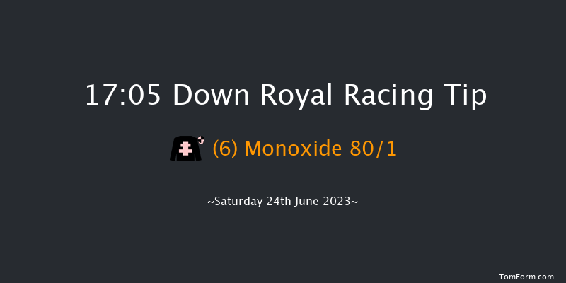 Down Royal 17:05 Handicap 13f Fri 23rd Jun 2023