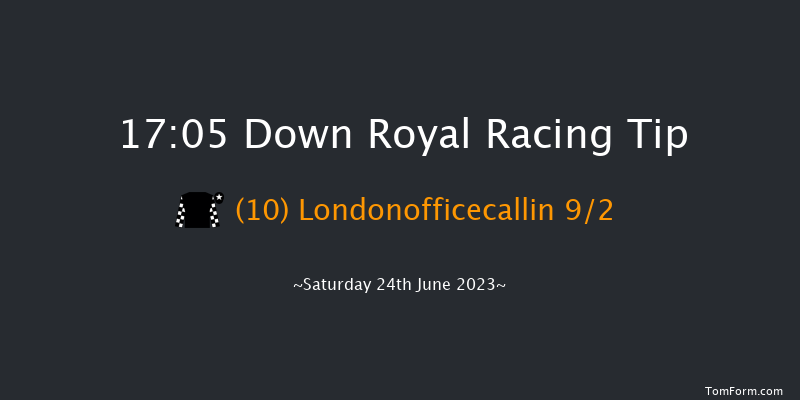 Down Royal 17:05 Handicap 13f Fri 23rd Jun 2023